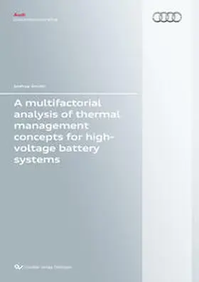 Smith |  A multifactorial analysis of thermal management concepts for high-voltage battery systems | Buch |  Sack Fachmedien