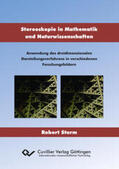 Sturm |  Stereoskopie in Mathematik und Naturwissenschaften. Anwendung des dreidimensionalen Darstellungsverfahrens in verschiedenen Forschungsfeldern | Buch |  Sack Fachmedien