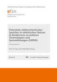 Beck / Prof. Dr.-Ing. Beck |  Potentiale elektrochemischer Speicher in elektrischen Netzen in Konkurrenz zu anderen Technologien und Systemlösungen (ESPEN). Abschlussbericht | Buch |  Sack Fachmedien