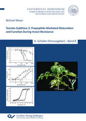 Meyer | Tomato Subtilase 3: Propeptide-Mediated Maturation and Function During Insect Resistance | Buch | 978-3-7369-9456-0 | www.sack.de