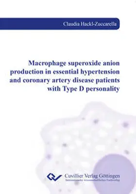 Hackl-Zuccarella |  Macrophage superoxide anion production in essential hypertension and coronary artery disease patients with Type D personality | Buch |  Sack Fachmedien
