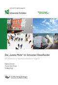 Schreiner / Klaas-Wissing / Stölzle |  Die "Letzte Meile" im Schweizer Detailhandel. CO2-Emissionen in Distributionskanälen im Vergleich | Buch |  Sack Fachmedien