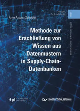 Scheidler |  Methode zur Erschließung von Wissen aus Datenmustern in Supply-Chain-Datenbanken | Buch |  Sack Fachmedien