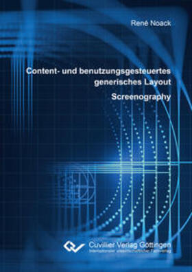 Noack | Content- und benutzungsgesteuertes generisches Layout ¿ Screenography | Buch | 978-3-7369-9639-7 | sack.de