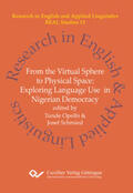 Opeibi / Schmied |  From the Virtual Sphere to Physical Space. Exploring Language Use in Nigerian Democracy | Buch |  Sack Fachmedien