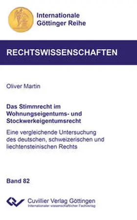 Martin |  Das Stimmrecht im Wohnungseigentums- und Stockwerkeigentumsrecht (Band 82) | Buch |  Sack Fachmedien