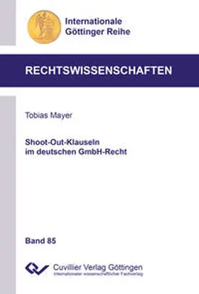 Mayer |  Shoot-Out-Klauseln im deutschen GmbH-Recht (Band 85) | Buch |  Sack Fachmedien