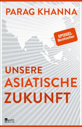 Khanna | Unsere asiatische Zukunft | Buch | 978-3-7371-0002-1 | www.sack.de