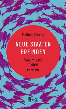 Passig |  Neue Staaten erfinden | Buch |  Sack Fachmedien