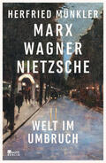 Münkler |  Marx, Wagner, Nietzsche | Buch |  Sack Fachmedien