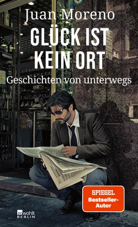 Moreno |  Glück ist kein Ort | Buch |  Sack Fachmedien