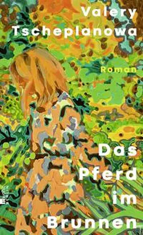 Tscheplanowa |  Das Pferd im Brunnen | Buch |  Sack Fachmedien