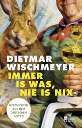 Wischmeyer |  Immer is was, nie is nix | Buch |  Sack Fachmedien