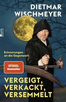 Wischmeyer |  Vergeigt, verkackt, versemmelt | Buch |  Sack Fachmedien
