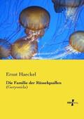 Haeckel |  Die Familie der Rüsselquallen | Buch |  Sack Fachmedien