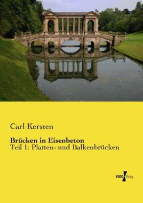 Kersten |  Brücken in Eisenbeton | Buch |  Sack Fachmedien