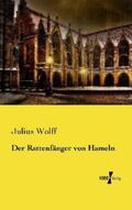 Wolff |  Der Rattenfänger von Hameln | Buch |  Sack Fachmedien