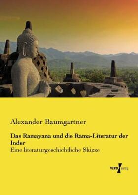 Baumgartner |  Das Ramayana und die Rama-Literatur der Inder | Buch |  Sack Fachmedien