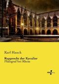 Hauck |  Rupprecht der Kavalier | Buch |  Sack Fachmedien