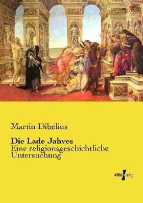 Dibelius |  Die Lade Jahves | Buch |  Sack Fachmedien