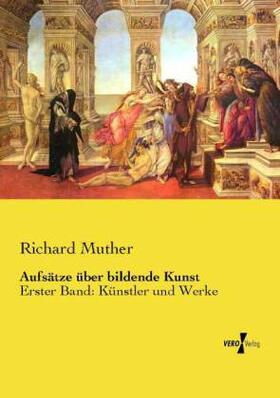 Muther |  Aufsätze über bildende Kunst | Buch |  Sack Fachmedien