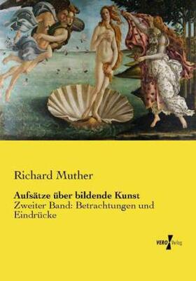 Muther |  Aufsätze über bildende Kunst | Buch |  Sack Fachmedien