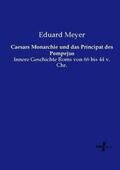 Meyer |  Caesars Monarchie und das Principat des Pompejus | Buch |  Sack Fachmedien