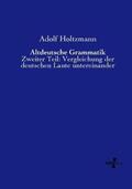 Holtzmann |  Altdeutsche Grammatik | Buch |  Sack Fachmedien