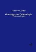 Zittel |  Grundzüge der Paläontologie | Buch |  Sack Fachmedien