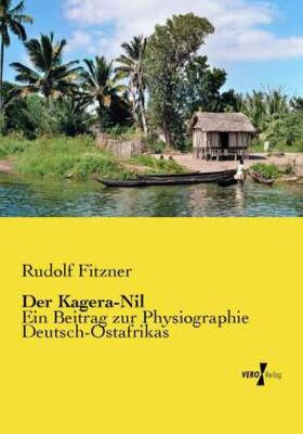 Fitzner |  Der Kagera-Nil | Buch |  Sack Fachmedien