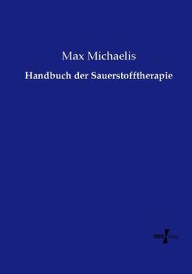 Michaelis |  Handbuch der Sauerstofftherapie | Buch |  Sack Fachmedien