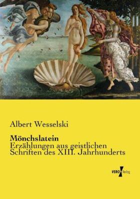 Wesselski |  Mönchslatein | Buch |  Sack Fachmedien