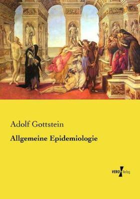 Gottstein |  Allgemeine Epidemiologie | Buch |  Sack Fachmedien