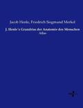 Henle / Merkel |  J. Henle´s Grundriss der Anatomie des Menschen | Buch |  Sack Fachmedien