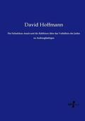 Hoffmann |  Der Schulchan-Aruch und die Rabbinen über das Verhältnis der Juden zu Andersgläubigen | Buch |  Sack Fachmedien