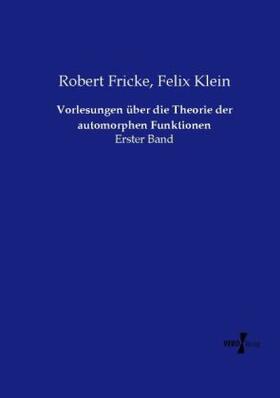 Fricke / Klein |  Vorlesungen über die Theorie der automorphen Funktionen | Buch |  Sack Fachmedien