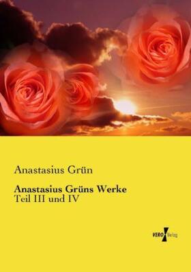 Grün |  Anastasius Grüns Werke | Buch |  Sack Fachmedien