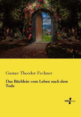 Fechner |  Das Büchlein vom Leben nach dem Tode | Buch |  Sack Fachmedien