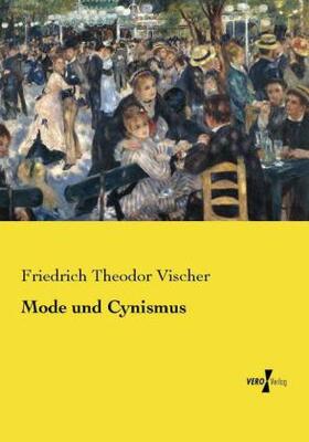 Vischer |  Mode und Cynismus | Buch |  Sack Fachmedien