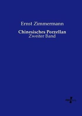 Zimmermann |  Chinesisches Porzellan | Buch |  Sack Fachmedien