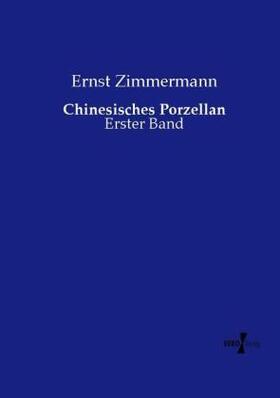 Zimmermann |  Chinesisches Porzellan | Buch |  Sack Fachmedien