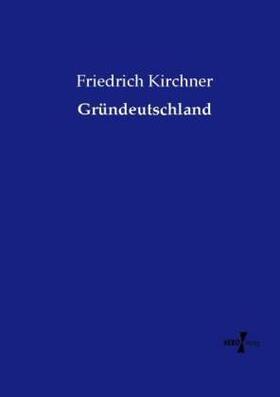 Kirchner |  Gründeutschland | Buch |  Sack Fachmedien