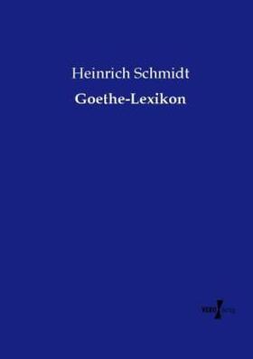 Schmidt |  Goethe-Lexikon | Buch |  Sack Fachmedien