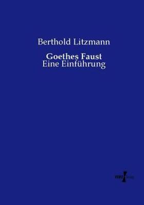 Litzmann |  Goethes Faust | Buch |  Sack Fachmedien