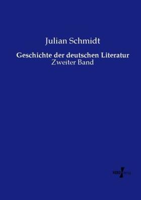 Schmidt |  Geschichte der deutschen Literatur | Buch |  Sack Fachmedien