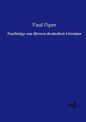 Piper |  Nachträge zur älteren deutschen Literatur | Buch |  Sack Fachmedien
