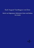 Varnhagen Von Ense |  Briefe von Stägemann, Metternich, Heine und Bettina von Arnim | Buch |  Sack Fachmedien