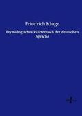 Kluge |  Etymologisches Wörterbuch der deutschen Sprache | Buch |  Sack Fachmedien