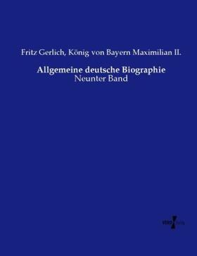 Gerlich / Maximilian II. |  Allgemeine deutsche Biographie | Buch |  Sack Fachmedien