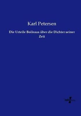 Petersen | Die Urteile Boileaus über die Dichter seiner Zeit | Buch | 978-3-7372-2413-0 | sack.de